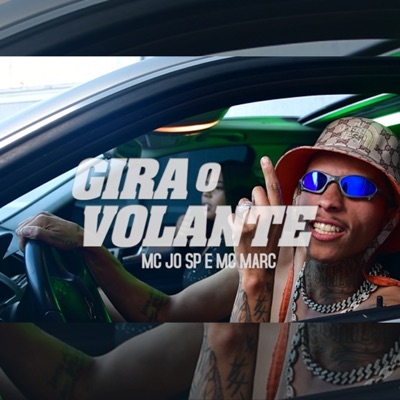 Gira o Volante (feat. Mc Marc) - Single