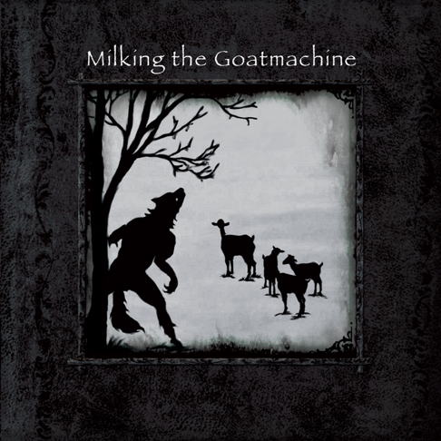 Milking the Goatmachine - Apple Music