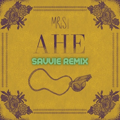 Ahe - Savvie Remix (feat. Savvie) - Single
