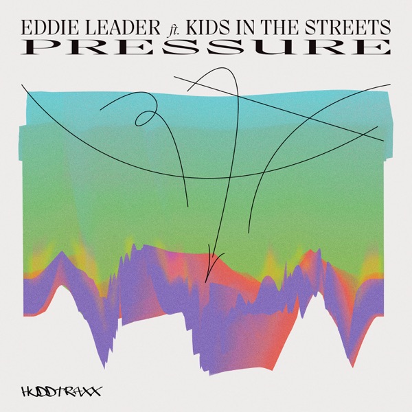 Pressure (feat. Kids In the Streets) - EP