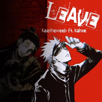 Leave (feat. Kahze) - Single