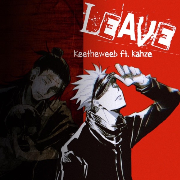 Leave (feat. Kahze)