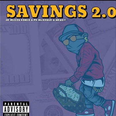 SAVINGS 2.0 (feat. PK MUSIQUE & WE4ZY) - Single
