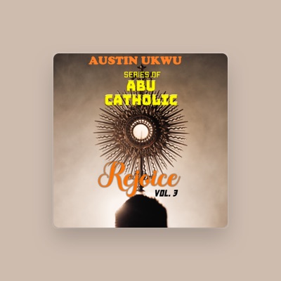 Listen to Austin Ukwu, watch music videos, read bio, see tour dates & more!