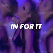 In For It (Sped Up) artwork