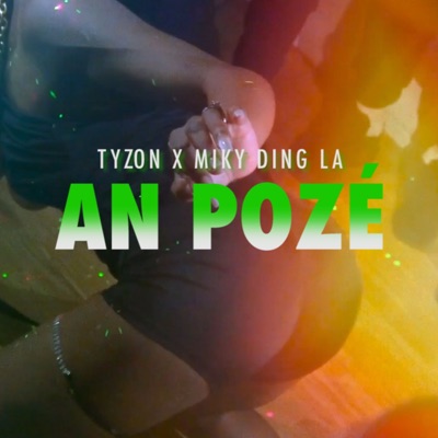 An Poze (feat. Miky Ding La) - Single