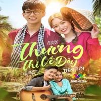 Thương Thì Về Đây (VisconC Remix) - Single - Tiến Tới & HOA H?NG D?I MUSIC