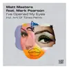 Matt Masters - I've Opened My Eyes (feat. Mark Pearson) [Art Of Tones Remix]