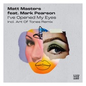I've Opened My Eyes (feat. Mark Pearson) [Art Of Tones Instrumental] artwork