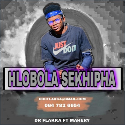 Hlobola sekhipha (feat. Mahery) - Single