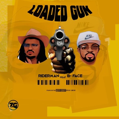 Loaded Gun (feat. B Face) - Single