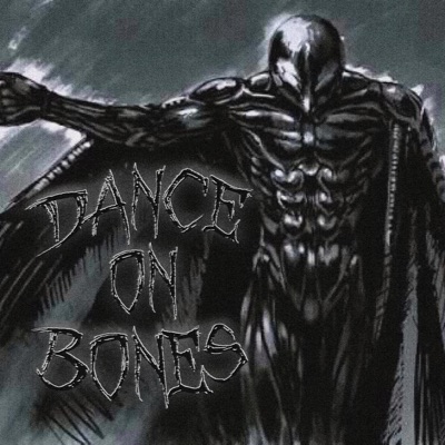 Dance On Bones - Single