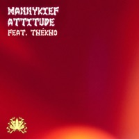 Attitude (feat. Thékho) - Single - MANNYKIEF