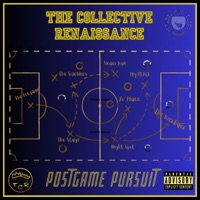 Postgame Pursuit - Single - The Collective Renaissance
