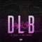 DLB (feat. FR Eazzy) - T Dot Ragedy lyrics