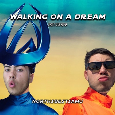 northsbestsamu - Walking on a Dream