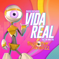 Vida Real 2022 (TV Edit) [feat. Gui Boratto] - Single - Paulo Ricardo