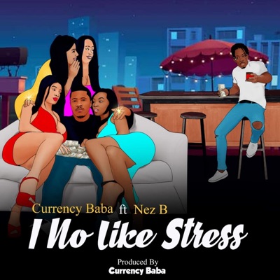 i no like stress (feat. Nez B) - Single