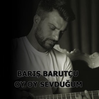 Oy Oy Sevduğum - Single - Barış Barutçu