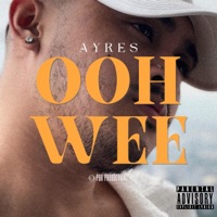 Ooh Wee - Single - Ayres