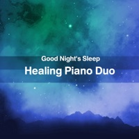Good Night's Sleep Healing Piano Duo”AcousticPiano & ElectricPiano”, Vol. 45 -J-POP- - EP