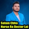 Salam Cha Nurse Ra Doctor Lai - Single