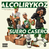 Suero Casero - Alcolirykoz