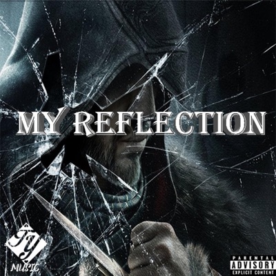My Reflection - Single