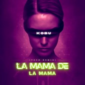 La Mamá de la Mamá (Tech) [Remix] artwork