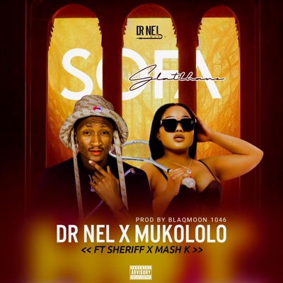 Sofa Slatlhane (feat. Mukololo, Mash k, Sheriff & 1046 Blaqmoon) - Single