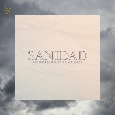 Sanidad (feat. Daniela Flores) - Single