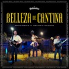 Belleza de Cantina (feat. El Holandés) - Single