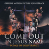 Come Out in Jesus Name (Official Motion Picture Soundtrack) - Jeffrey Joslin