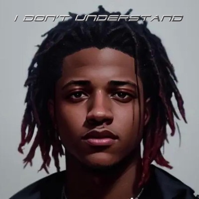 I Don't Understand - Single