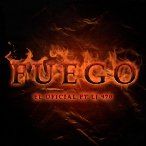 Fuego (feat. LJ970)