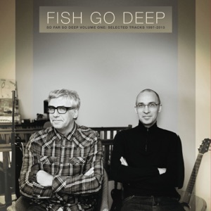 Ever Wonder (Fish Go Deep Remix)