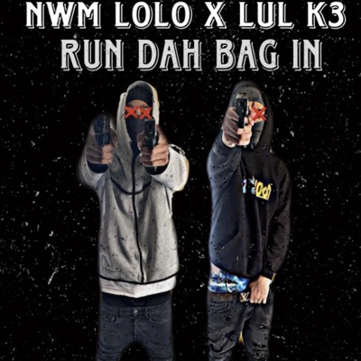 NWM Lolo x Lul K3 "Run Dah Bag In - Single