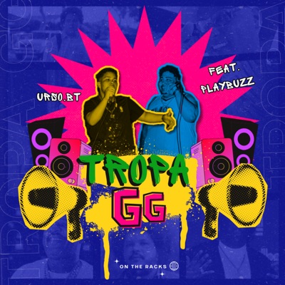 Tropa Gg (feat. Playbuzz) - Single
