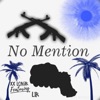 No Mention (feat. L 1 R)