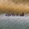 PAUL BELL - WORTH IT ALL