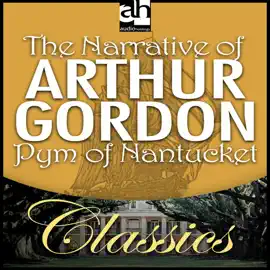 The Narrative of Arthur Gordon Pym of Nantucket
