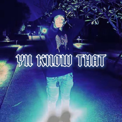 Yu Know That - Single