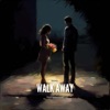 Walk Away (Instrumental) - Single