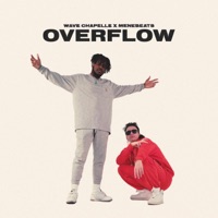 Overflow - Single - Wave Chapelle & Menebeats