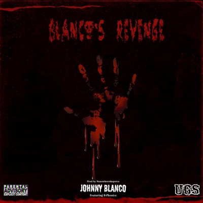 BLANCO'S REVENGE (feat. B-Phonicz) - Single