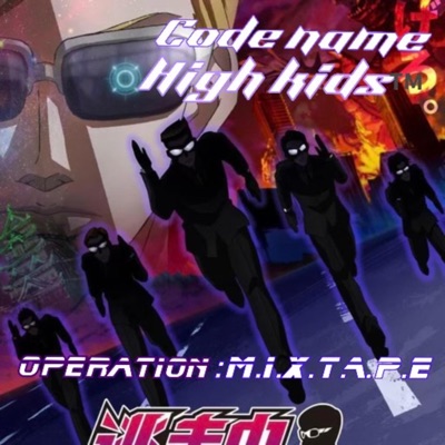 Code Name High Kids (feat. Jon Welly)