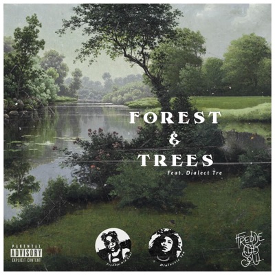 Forest & Trees (feat. Dialect Tre) - Single