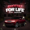 Shottaz for life (feat. TrapShotta Rally) - Single