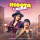 Jhoota Lagda Single