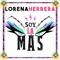 Soy la Más - Lorena Herrera lyrics